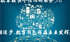 钱包怎么显示数字：详解数字钱包的工作原理在