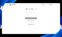 如果你在使用TP钱包（TokenPocket）时遇到找不到代