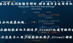  Crowd1数字钱包：彻底改变您的财务管理方式 /